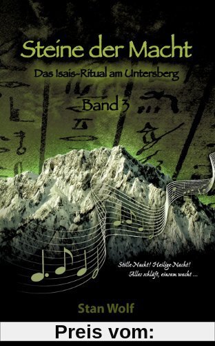 Steine der Macht - Band 3: Das Isais-Ritual am Untersberg